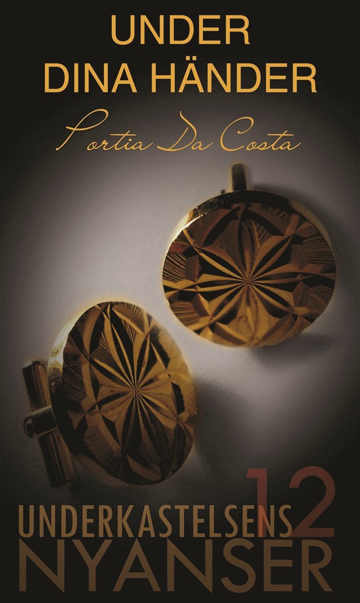 Portia Da Costa - Under dina händer, E-bok