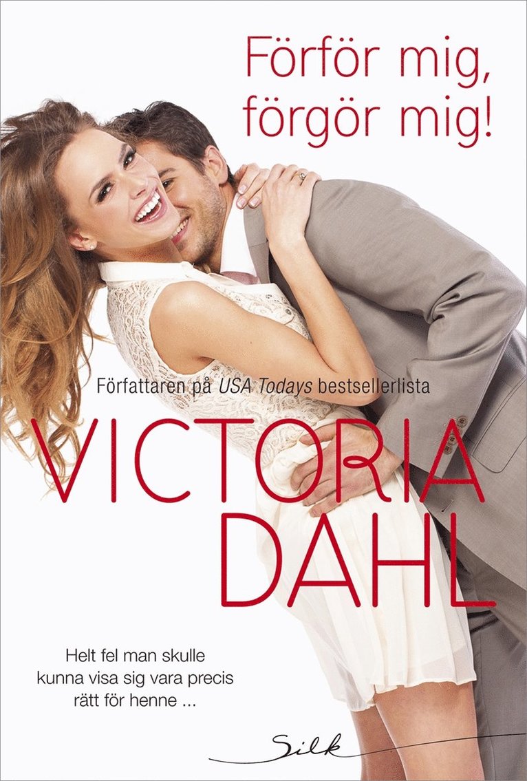 Victoria Dahl - Förför mig, förgör mig!, E-bok