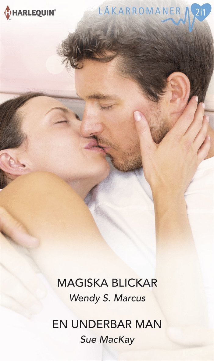 Sue MacKay, Wendy S. Marcus - Magiska blickar / En underbar man, E-bok