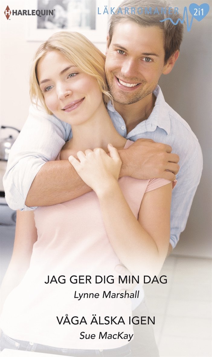 Sue MacKay, Lynne Marshall - Jag ger dig min dag / Våga älska igen, E-bok