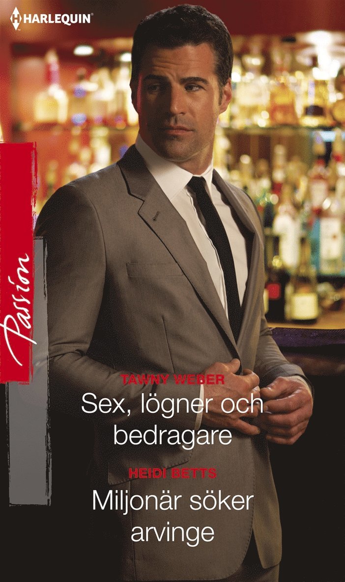 Tawny Weber, Heidi Betts - Sex, lögner och bedragare / Miljonär söker arvinge, E-bok