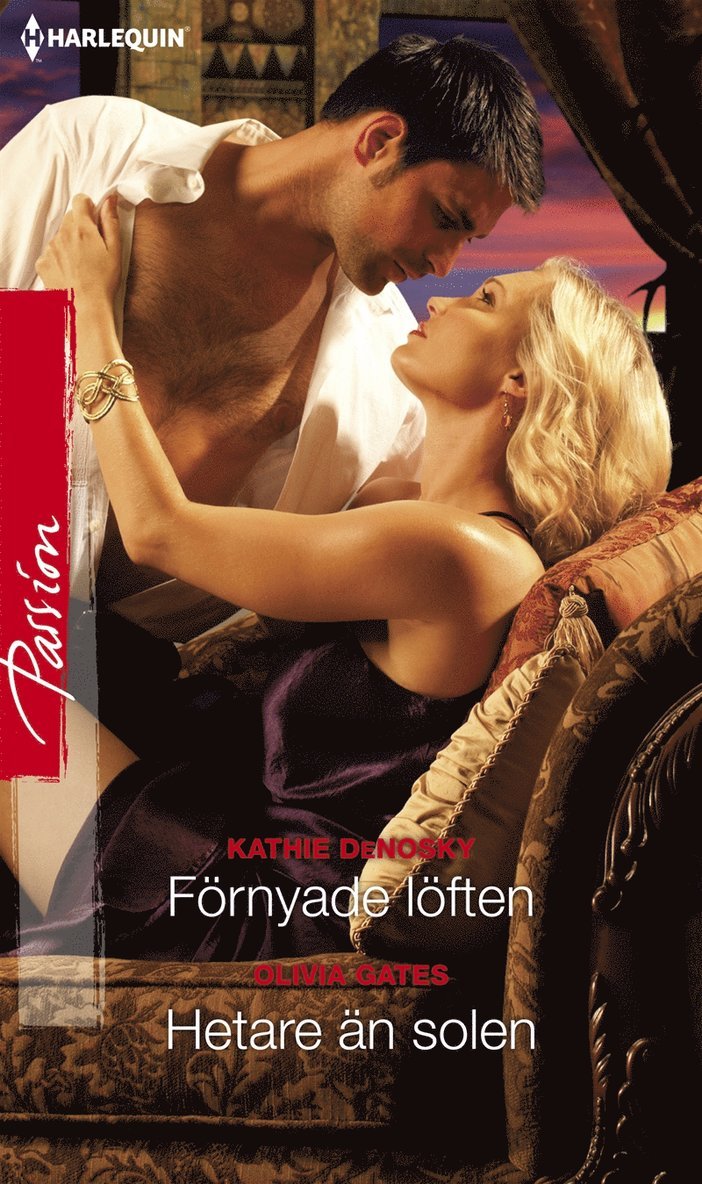 Olivia Gates, Kathie DeNosky - Förnyade löften / Hetare än solen, E-bok