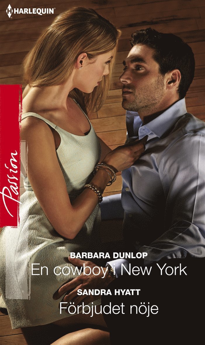 Barbara Dunlop, Sandra Hyatt - En cowboy i New York / Förbjudet nöje, E-bok