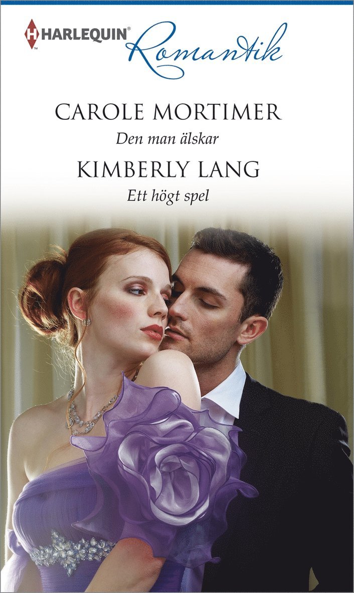 Kimberly Lang, Carole Mortimer - Den man älskar / Ett högt spel, E-bok