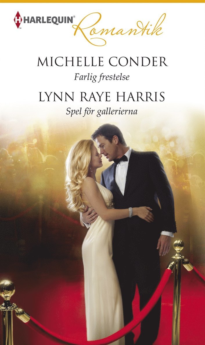 Lynn Raye Harris, Michelle Conder - Farlig frestelse / Spel för gallerierna, E-bok