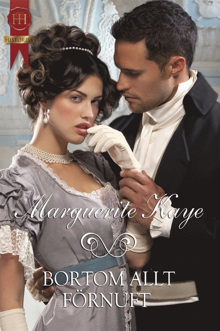 Marguerite Kaye - Bortom allt förnuft, E-bok