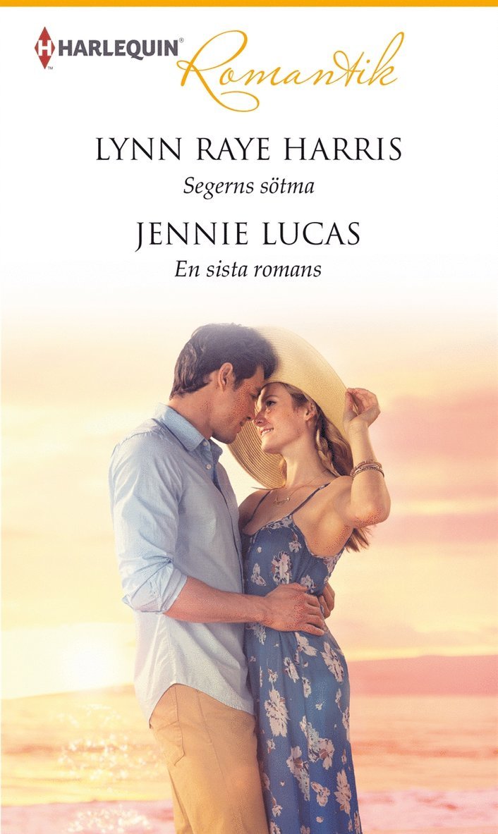 Jennie Lucas, Lynn Raye Harris - Segerns sötma / En sista romans, E-bok