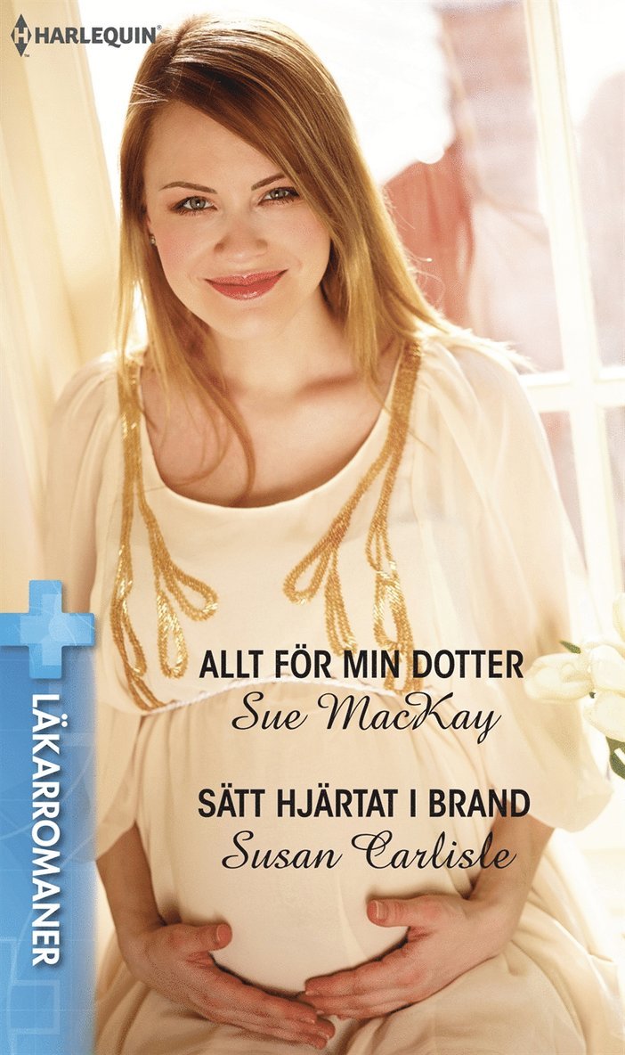 Sue MacKay, Susan Carlisle - Allt för min dotter / Sätt hjärtat i brand, E-bok