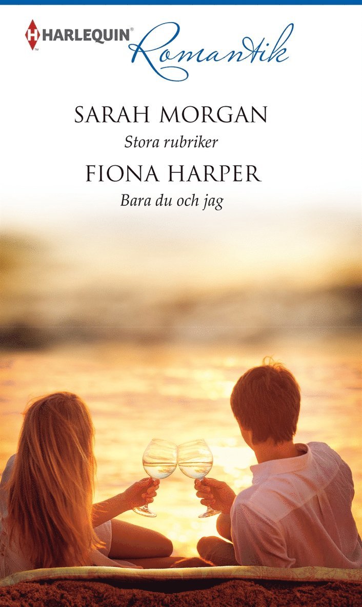 Fiona Harper, Sarah Morgan - Stora rubriker / Bara du och jag, E-bok