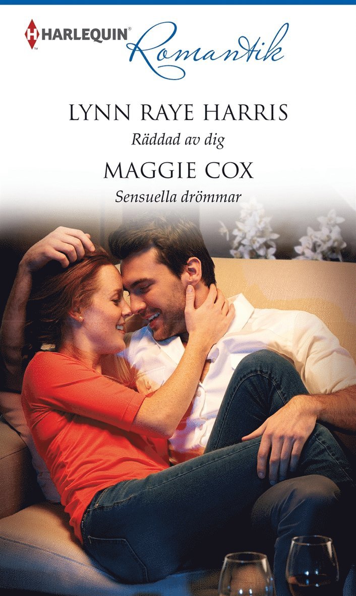 Lynn Raye Harris, Maggie Cox - Räddad av dig / Sensuella drömmar, E-bok