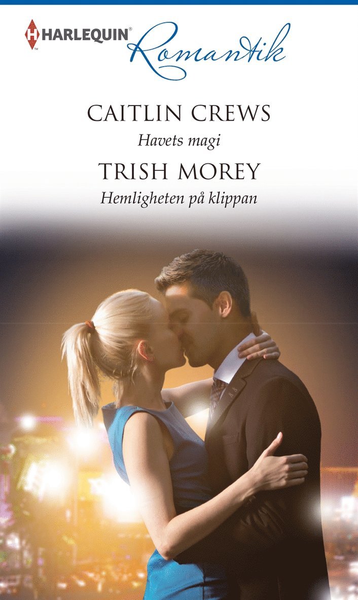 Caitlin Crews, Trish Morey - Havets magi / Hemligheten på klippan, E-bok