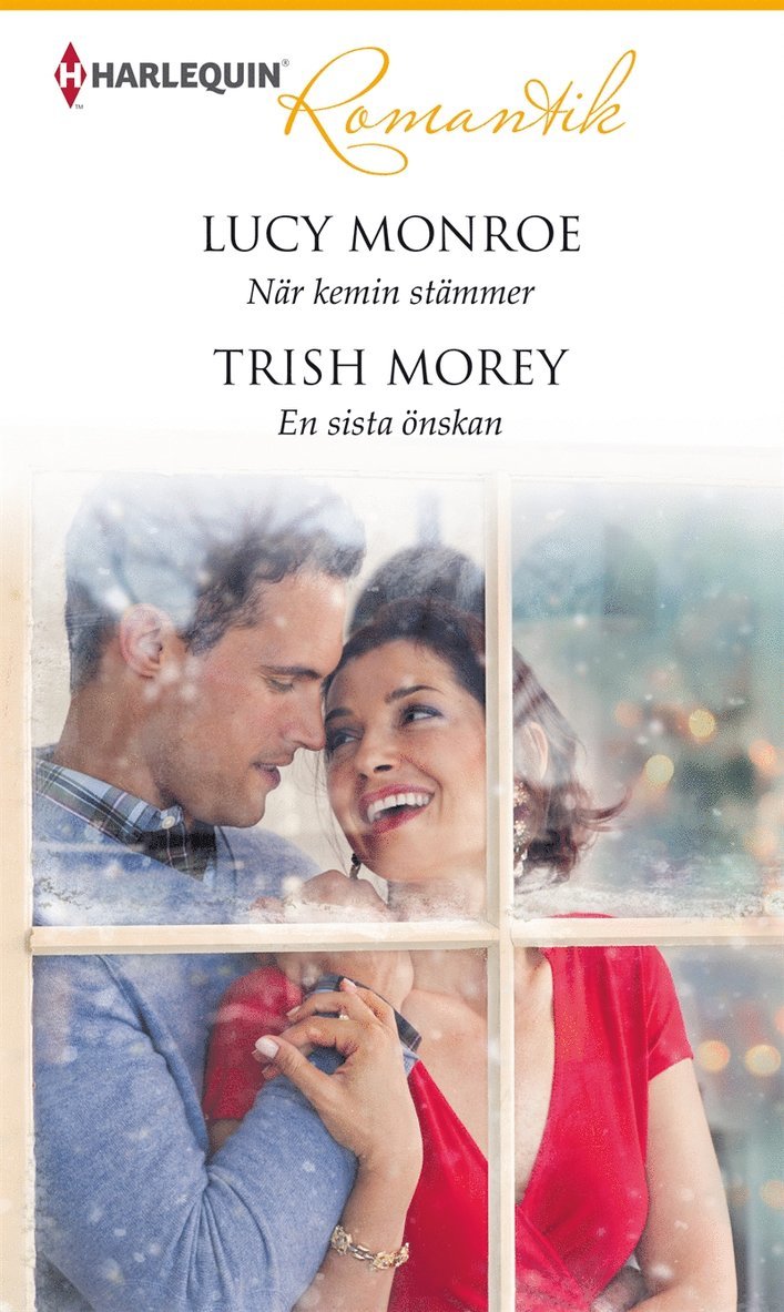 Lucy Monroe, Trish Morey - När kemin stämmer / En sista önskan, E-bok