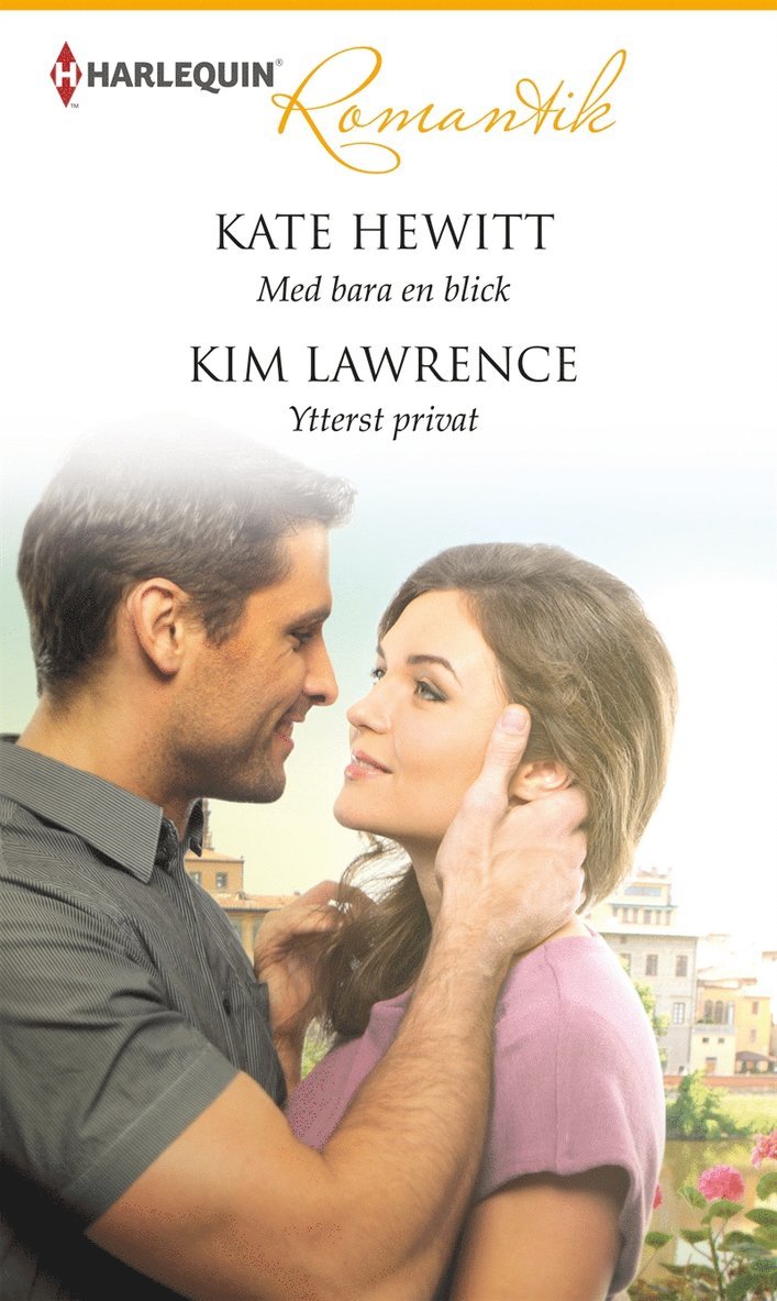Kate Hewitt, Kim Lawrence - Med bara en blick / Ytterst privat, E-bok