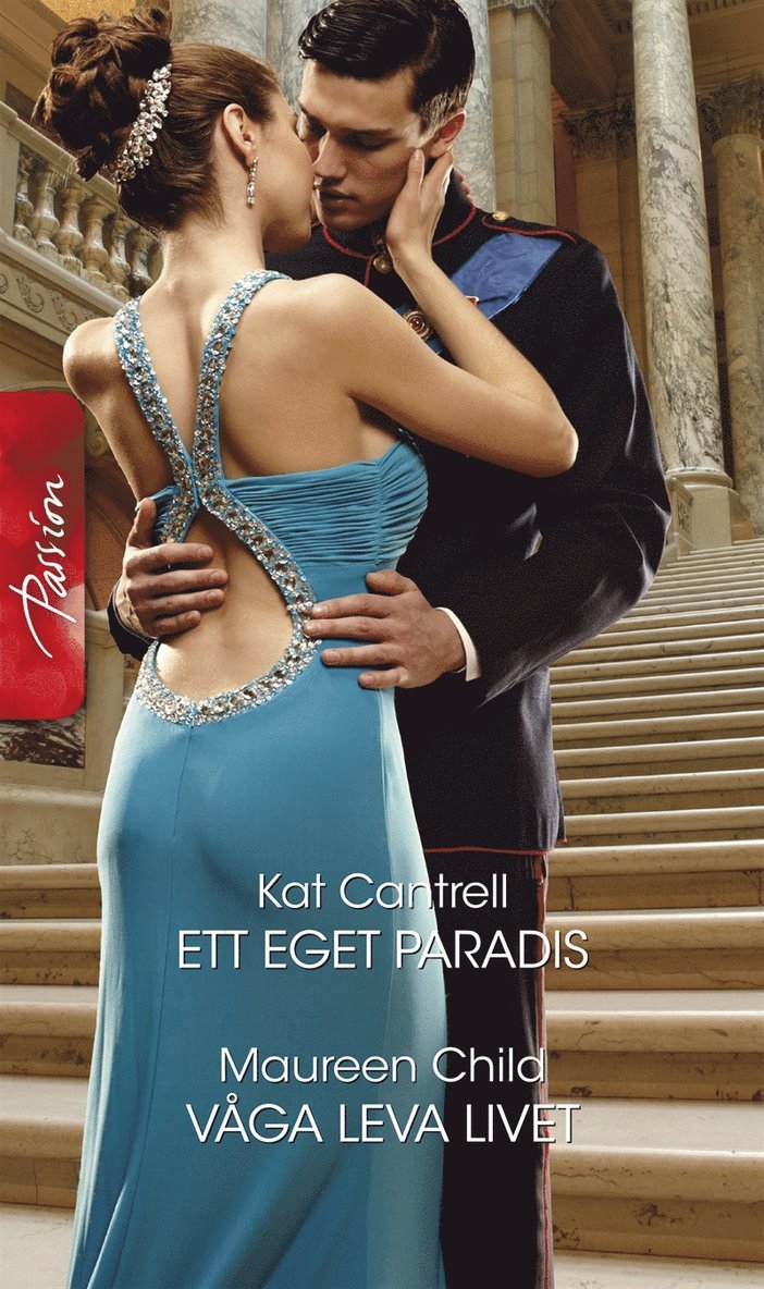 Maureen Child, Kat Cantrell - Ett eget paradis / Våga leva livet, E-bok