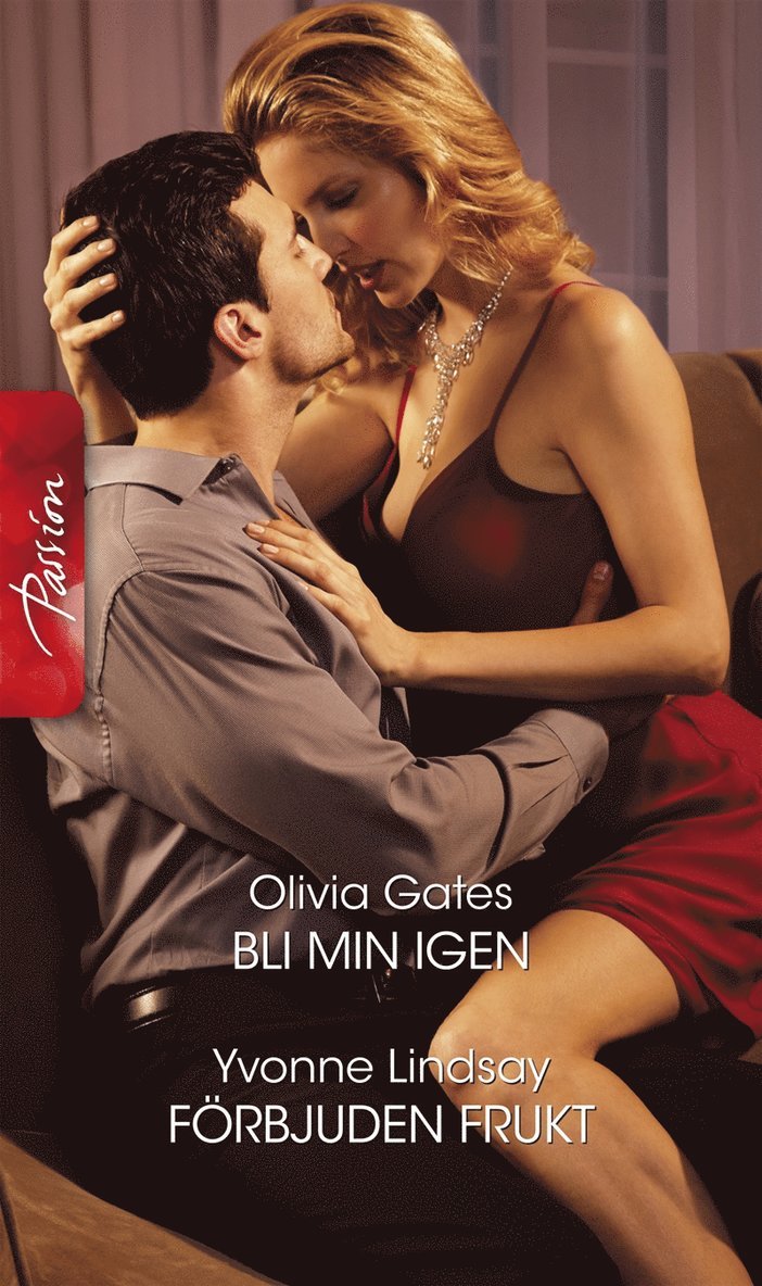 Yvonne Lindsay, Olivia Gates - Bli min igen / Förbjuden frukt, E-bok