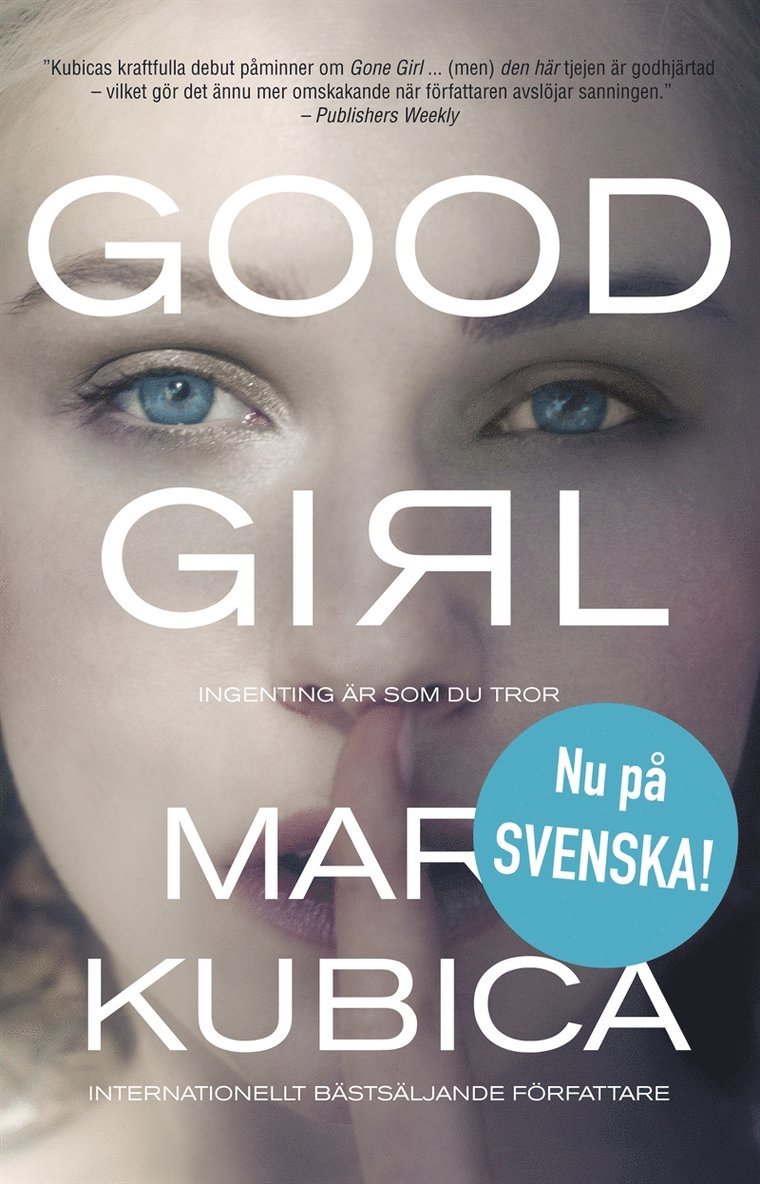 Mary Kubica - Good Girl - Ingenting är som du tror, E-bok