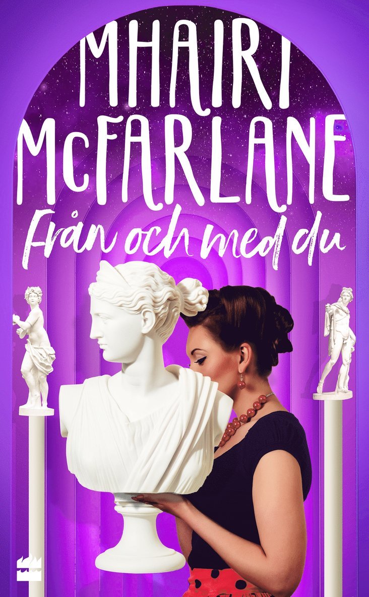 Mhairi McFarlane - Från och med du, E-bok