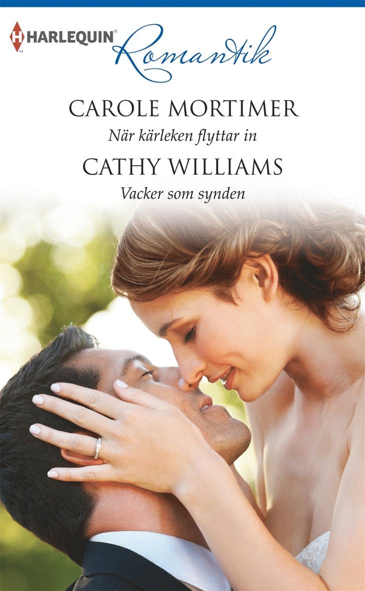 Cathy Williams, Carole Mortimer - När kärleken flyttar in / Vacker som synden, E-bok