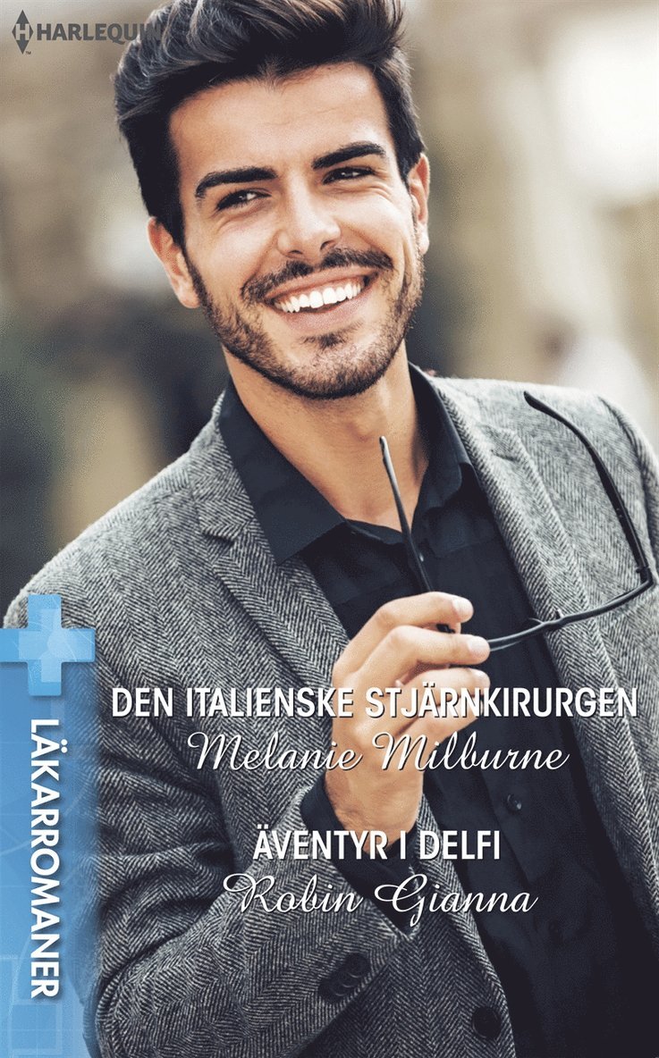 Melanie Milburne, Robin Gianna - Den italienske stjärnkirurgen / Äventyr i Delfi, E-bok