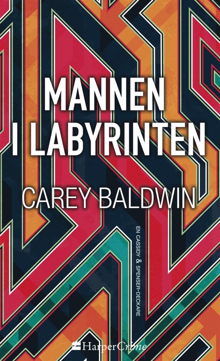 Carey Baldwin - Mannen i labyrinten, E-bok