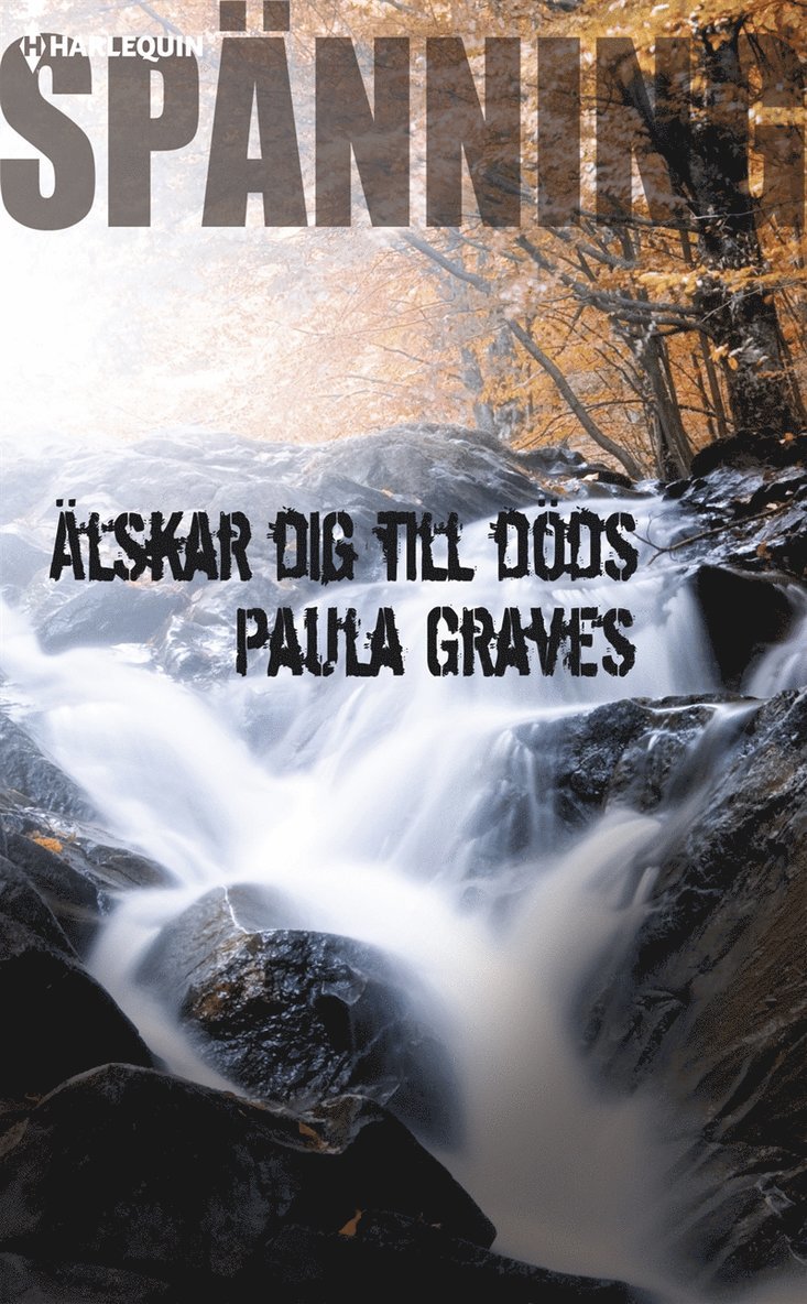 Paula Graves - Älskar dig till döds, E-bok