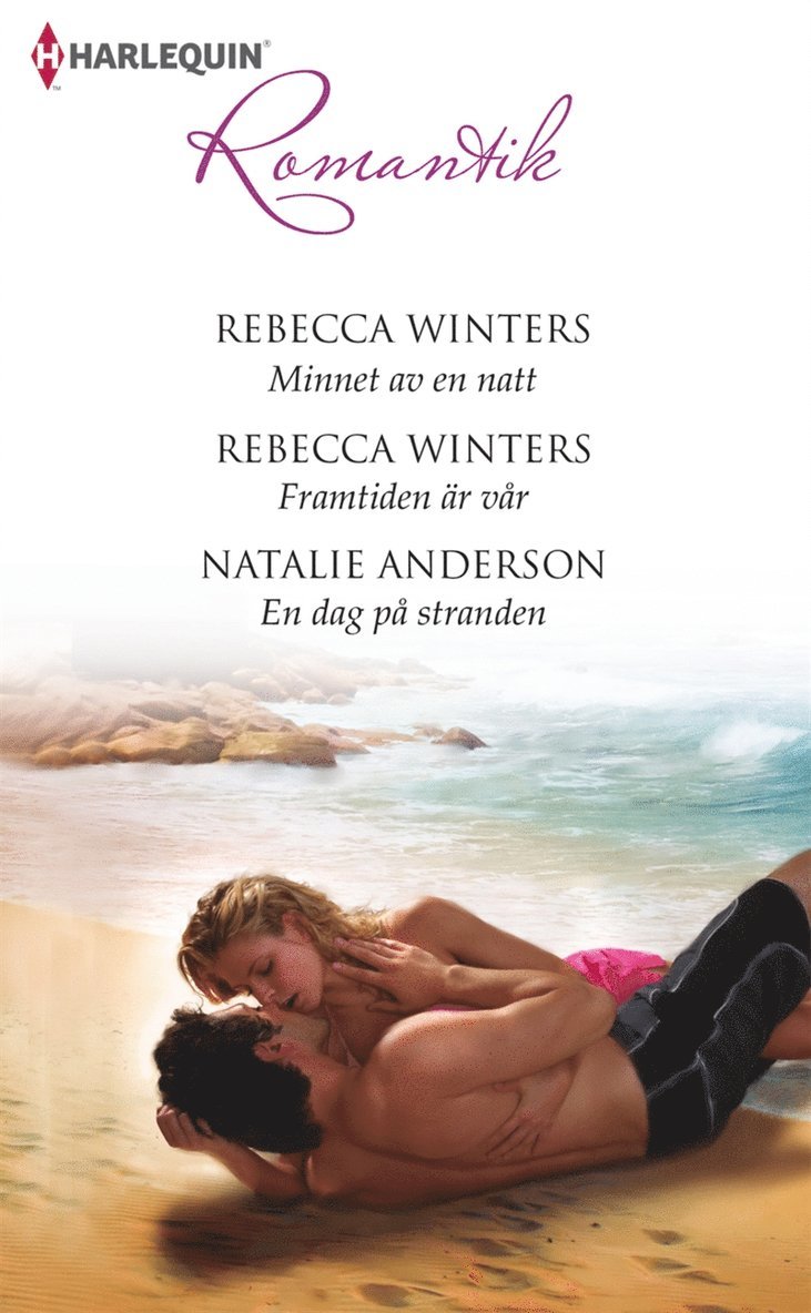Rebecca Winters, Natalie Anderson - Minnet av en natt / Framtiden är vår / En dag på stranden, E-bok