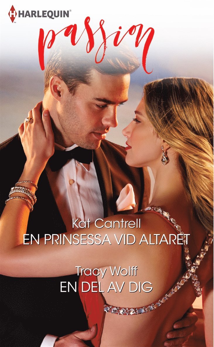 Kat Cantrell, Tracy Wolff - En prinsessa vid altaret / En del av dig, E-bok