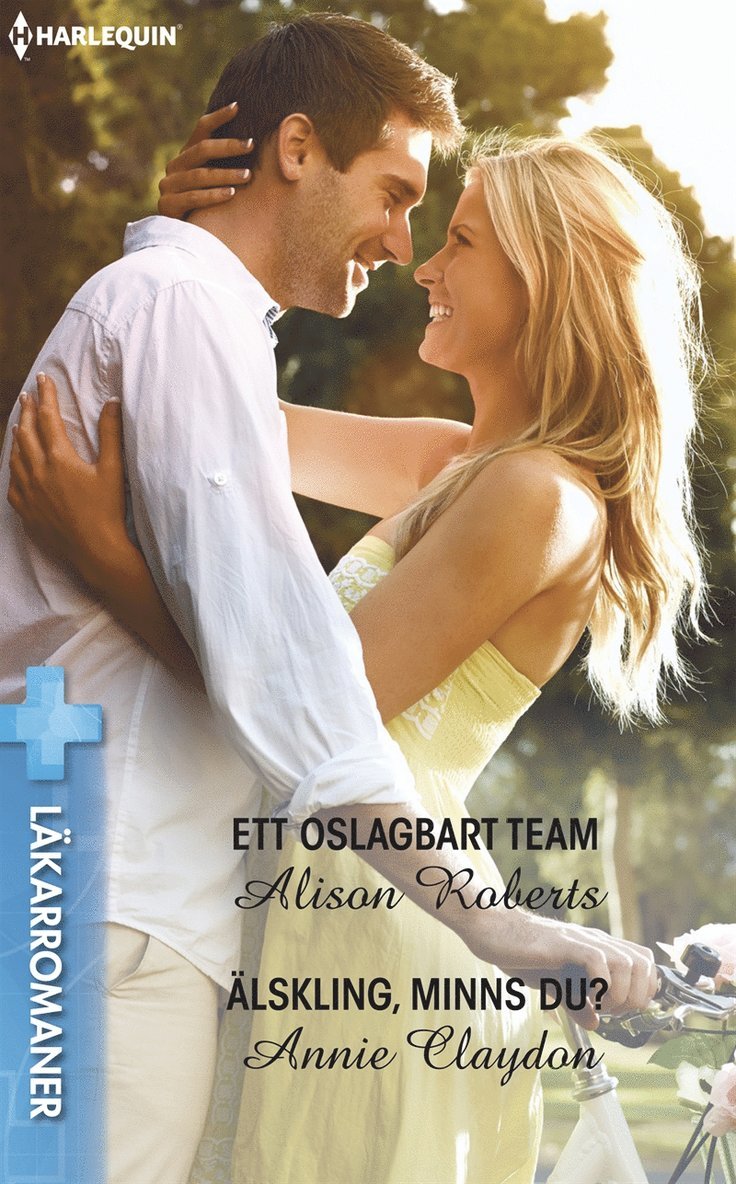 Annie Claydon, Alison Roberts - Ett oslagbart team / Älskling, minns du?, E-bok