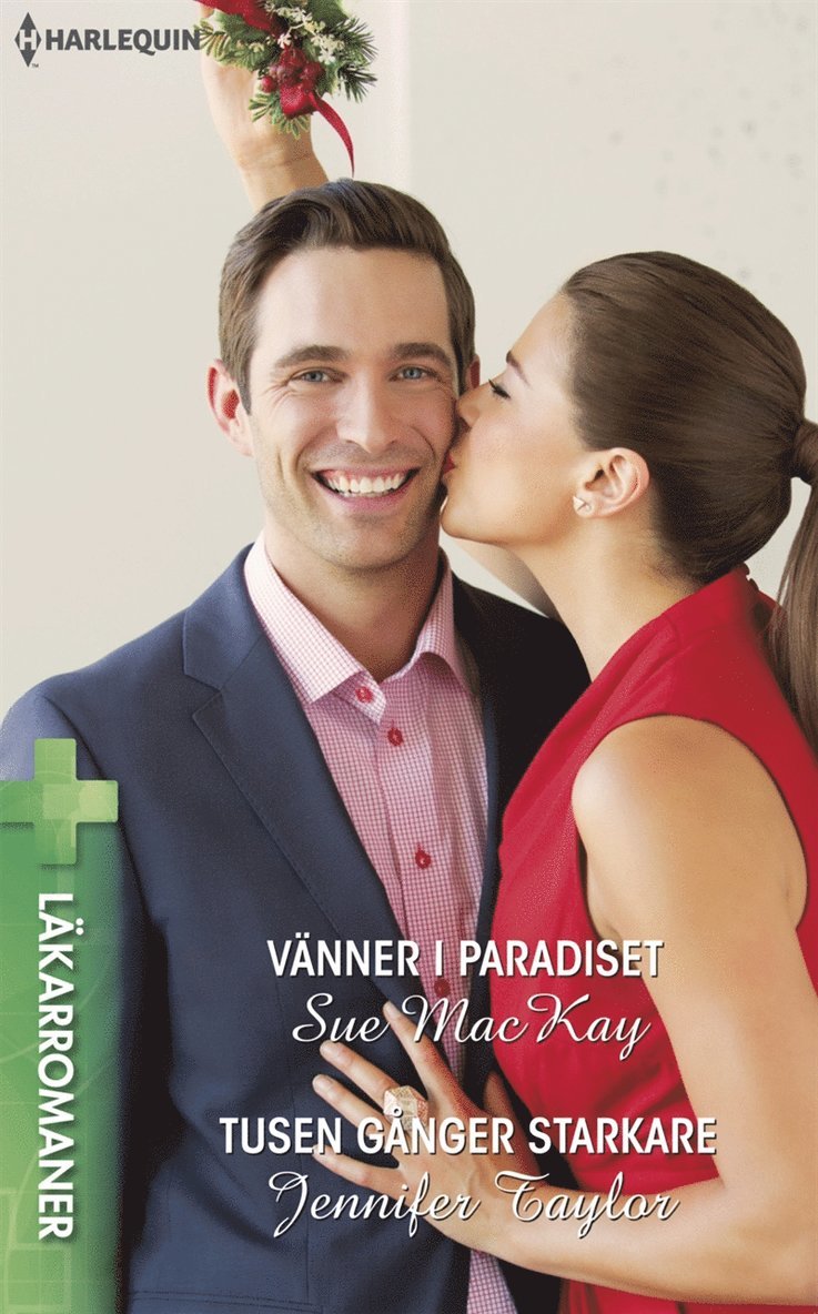 Sue MacKay, Jennifer Taylor - Vänner i paradiset / Tusen gånger starkare, E-bok