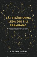 Lt stjrnorna leda dig till framgng