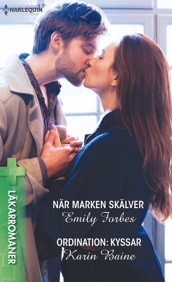 Emily Forbes, Karin Baine - När marken skälver / Ordination: Kyssar, E-bok