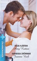 Vilda hjärtan/Karibiska drömmar
