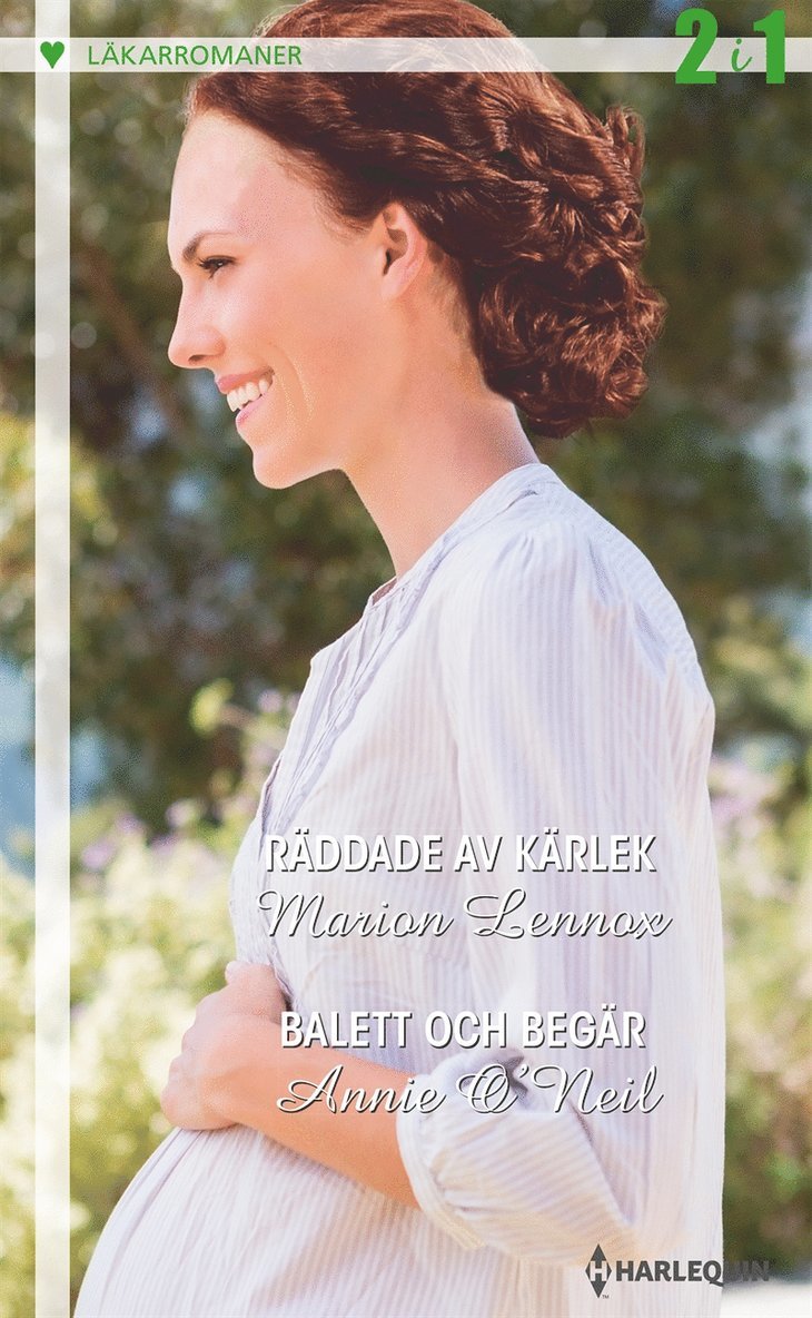 Marion Lennox, Annie O'Neil - Räddade av kärlek / Balett och begär, E-bok