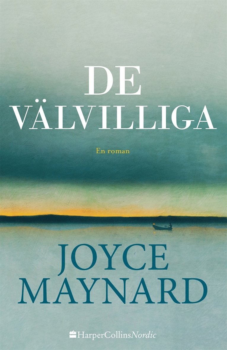 Joyce Maynard - De välvilliga, E-bok