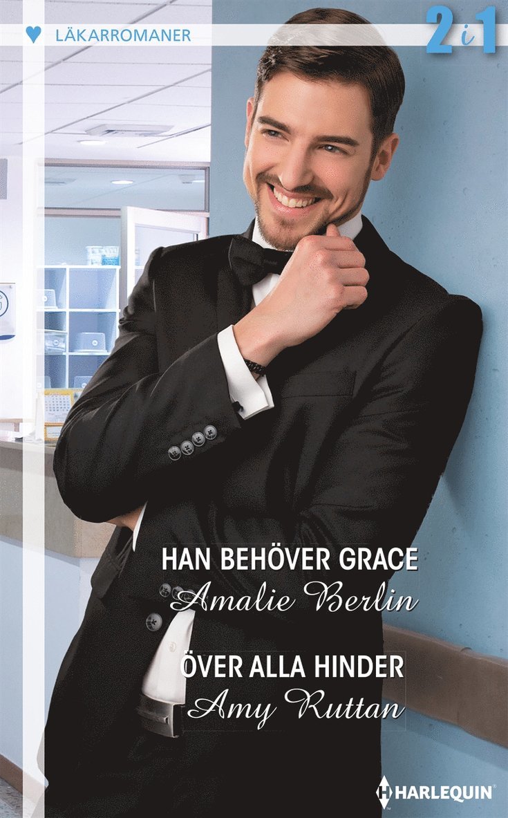 Amy Ruttan, Amalie Berlin - Han behöver Grace / Över alla hinder, E-bok