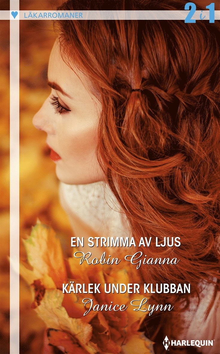 Janice Lynn, Robin Gianna - En strimma av ljus / Kärlek under klubban, E-bok