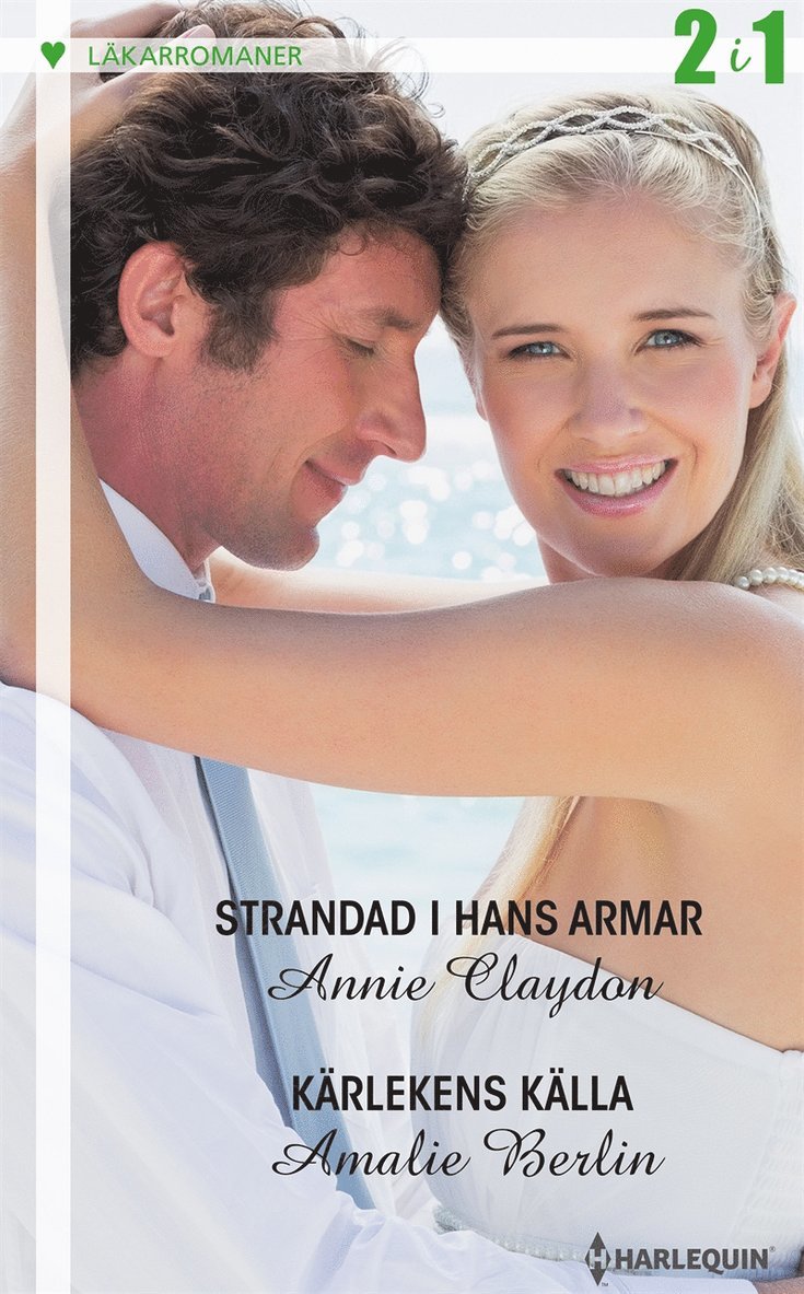 Annie Claydon, Amalie Berlin - Strandad i hans armar / Glödande projekt, E-bok