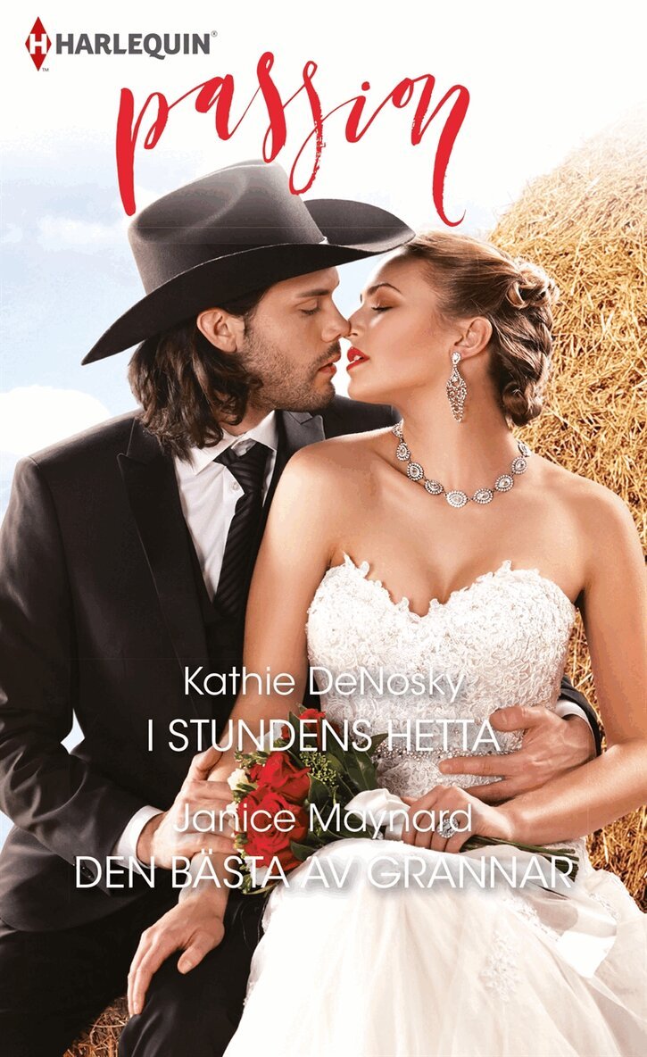 Janice Maynard, Kathie DeNosky - I stundens hetta / Den bästa av grannar, E-bok