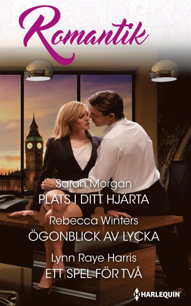 Rebecca Winters, Sarah Morgan, Lynn Raye Harris - Plats i ditt hjärta / Ögonblick av lycka / Ett spel för två, E-bok