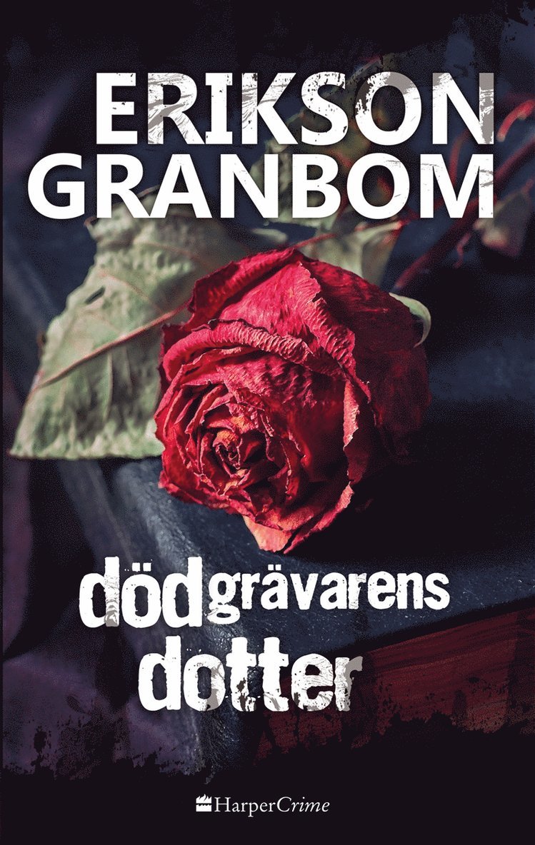 Thomas Erikson, Christina Granbom - Dödgrävarens dotter, E-bok