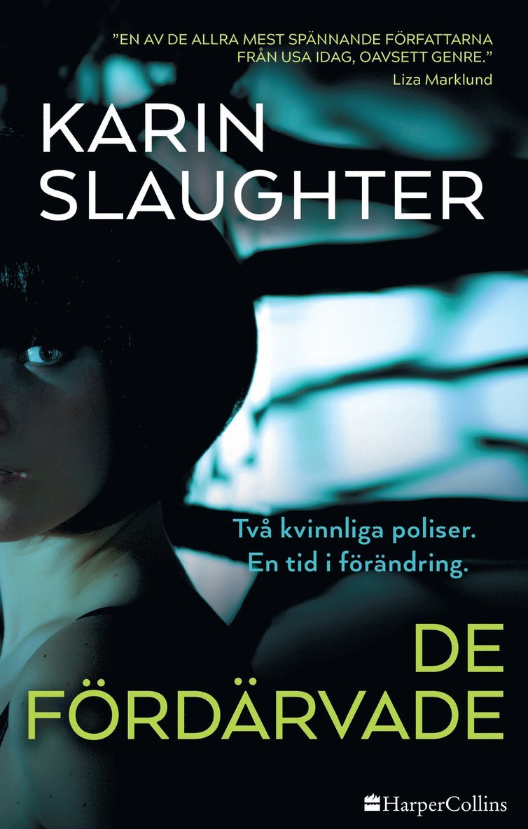 Karin Slaughter - De fördärvade, E-bok