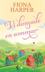 Vi dansade en sommar