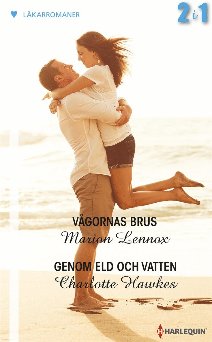 Marion Lennox, Charlotte Hawkes - Vågornas brus / Genom eld och vatten, E-bok