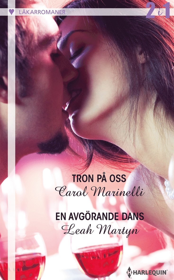 Carol Marinelli, Leah Martyn - Tron på oss / En avgörande dans, E-bok