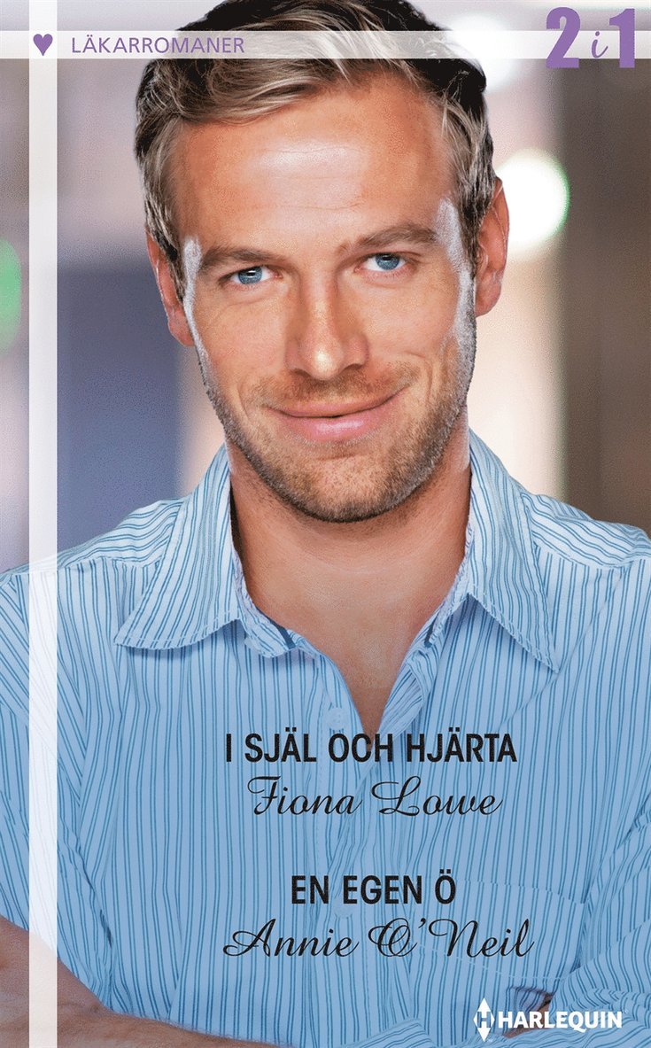 Fiona Lowe, Annie O'Neil - I själ och hjärta / En egen ö, E-bok