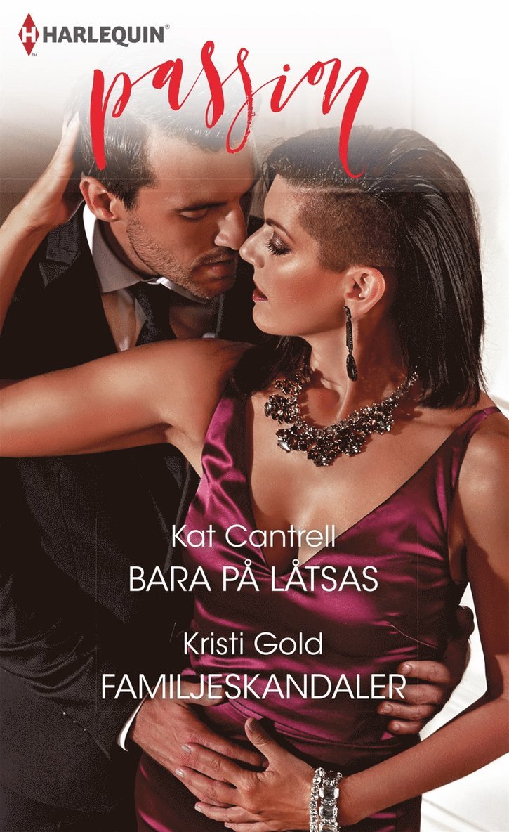 Kat Cantrell, Kristi Gold - Bara på låtsas / Familjeskandaler, E-bok