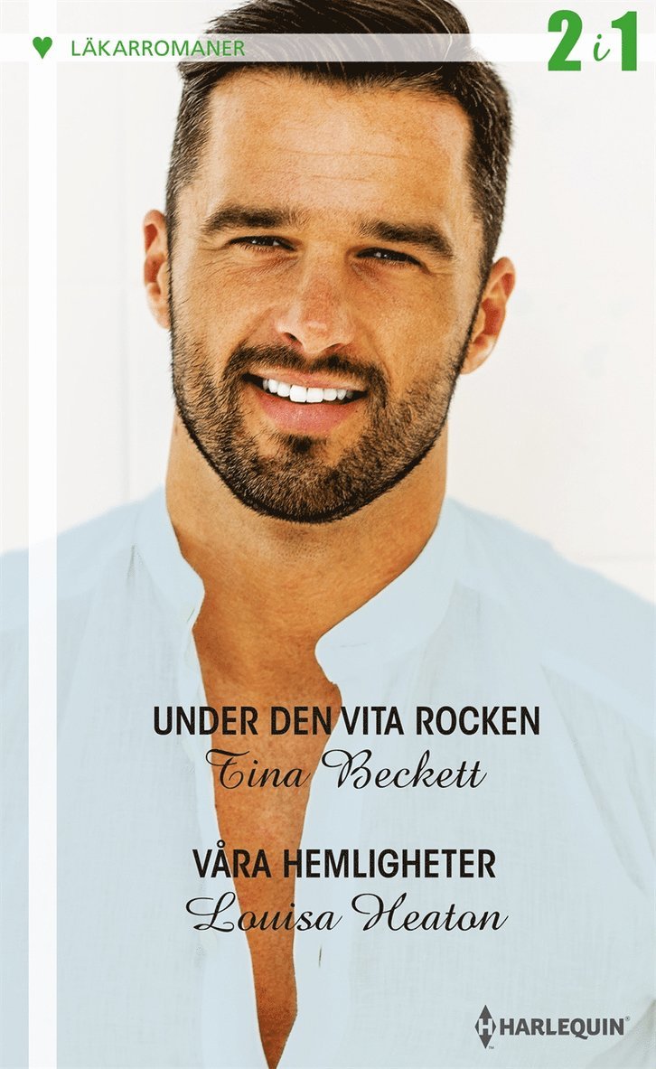 Tina Beckett, Louisa Heaton - Under den vita rocken / Våra hemligheter, E-bok