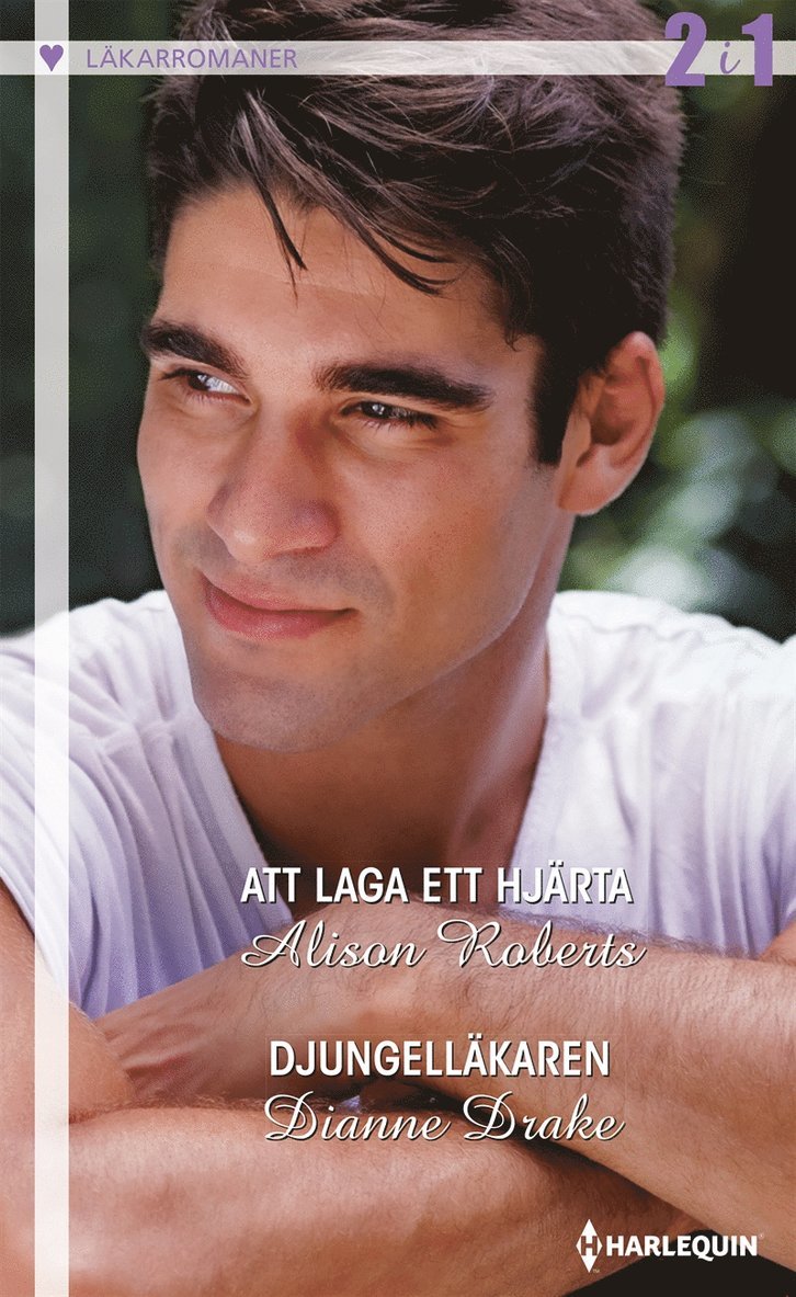 Alison Roberts, Dianne Drake - Att laga ett hjärta / Djungelläkaren, E-bok
