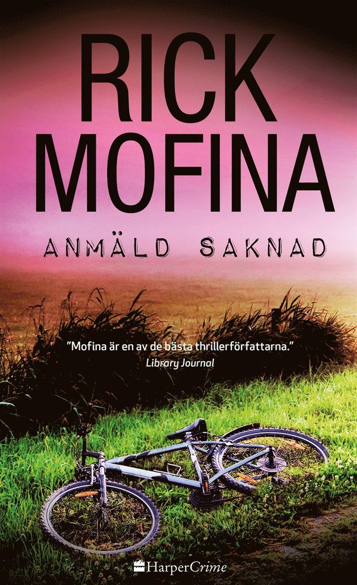 Rick Mofina - Anmäld saknad, E-bok