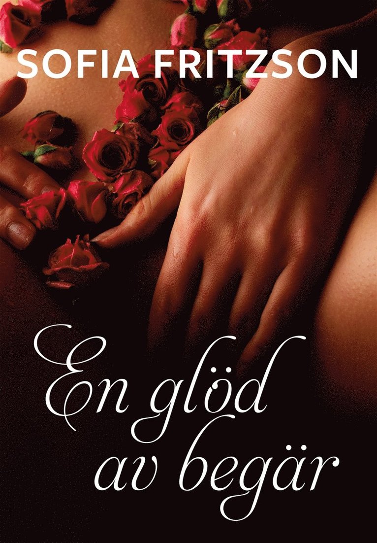 Sofia Fritzson - En glöd av begär, E-bok